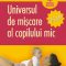 Constantin Albu – Universul de mişcare al copilului mic. 0-3 ani
