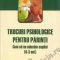 Suzanne Vallieres – Trucuri psihologice pentru părinţi. Cum să ne educăm copilul (0-3 ani)