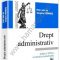 Vedinaş Verginia – Drept administrativ. Ediţia a VI-a revăzută şi actualizată