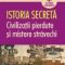 Brian Haughton – Istoria secretă. Civilizaţii pierdute şi mistere străvechi