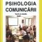 Jean Claude Abric – Psihologia comunicării. Teorii şi metode