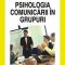 Gilles Amado – Psihologia comunicării în grupuri