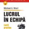 Michael West – Lucrul în echipă. Lecţii practice