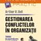 Arthur Bell – Gestionarea conflictelor în organizaţii. Tehnici de neutralizare a agresivităţii verbale