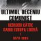 Mihnea Berindei – Ultimul deceniu comunist. Scrisori către Radio Europa Liberă. Vol. I 1979-1985