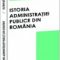Negoiţă Florin – Istoria administrţiei publice din România