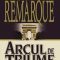 Erich Maria Remarque – Arcul de triumf