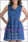 Sara Shepard - Incredibil. Micuţele mincinoase 4