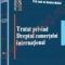 Dumitru Mazilu – Tratat privind Dreptul comerţului internaţional
