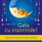 Anne Tardy – Gata cu insomniile! Ghid practic pentru un somn sănătos