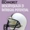 Sally Eichhorst – Descătuşează-ţi întregul potenţial. Trezeşte puterea infinită din tine şi creează viaţa visurilor tale
