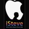 George Beahm – iSteve . Steve Jobs despre Steve Jobs