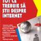 Traian Anghel – Tot ce trebuie să ştii despre Internet