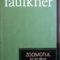 William Faulkner – Zgomotul şi furia
