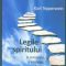 Kurt Tepperwein – Legile spiritului. A cunoaşte, a înţelege, a învăţa