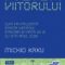 Michio Kaku – Fizica viitorului