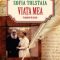 Sofia Tolstaia – Viaţa mea. Fragmente de jurnal