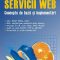 Lenuţa Alboaie – Servicii Web. Concepte de bază şi implementări