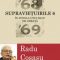 Radu Cosaşu – Supravieţuirile 6. În jungla unui bloc de gheaţă