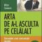 Milton Cameron – Arta de a-l asculta pe celălalt. Secretele unei comunicări reuşite