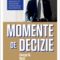George W. Bush – Momente de decizie