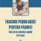 Suzanne Vallieres – Trucuri psihologice pentru părinţi. Cum să ne educăm copilul (6-9 ani)