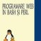 Ştefan Tanasa – Programare Web în bash şi Perl