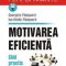 Ovidiu Ion Pănişoara – Motivarea eficientă. Ghid practic