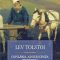 Lev Tolstoi – Copilăria. Adolescenţa. Tinereţea