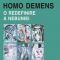Constantin Enăchescu – Homo demens. O redefinire a nebuniei