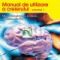 Michael Hall – Manual de utilizare a creierului. Vol I