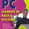 Silvia Curteanu – PC. Elemente de bază şi utilizare
