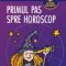 Mihaela Dicu – Primul pas spre horoscop. Planete şi asteroizi în semne
