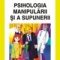 Nicolas Gueguen – Psihologia manipulării şi a supunerii