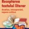 Camelia Gavrilă – Receptarea textului literar. Analize, interpretări, repere critice