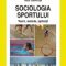 Cristina Gavriluţă – Sociologia sportului. Teorii, metode, aplicaţii