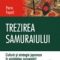 Pierre Fayard – Trezirea samuraiului. Cultura şi strategie japoneze în societatea cunoaşterii
