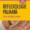 Tammy Weber – Reflexologie palmară. Cheia sănătăţii perfecte