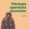 Dinu Antonescu – Patologia aparatului locomotor, vol. I