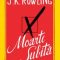 Rowling J.K. – Moarte subită