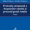 Predescu Ovidiu – Protecţia europeană a drepturilor omului şi procesul penal român