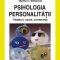 Martha Whiteman – Psihologia personalităţii. Trăsături, cauze, consecinţe