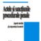 Bogdan Mrejeru – Actele şi sancţiunile procedurale penale. Aspecte teoretice şi jurisprudenţa în materie