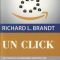 Richard Brandt – Un click. Jeff Bezos şi ascensiunea Amazon.com