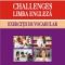 Mihaela Chilarescu – Challenges. Limba engleză. Exerciţii de vocabular