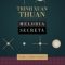 Trinh Xuan Thuan – Melodia secretă. Şi Omul a creat Universul