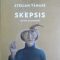 Stelian Tănase – Skepsis