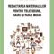 Robert Hilliard – Redactarea materialelor pentru televiziune, radio şi noile media
