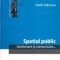 Stănescu Vasile – Spațiul public. Gestionare și comunicare