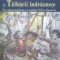 Gabriel Constantinescu – Crime infiorătoare și talhării îndrăznețe din a doua jumătate a secolului XIX în România